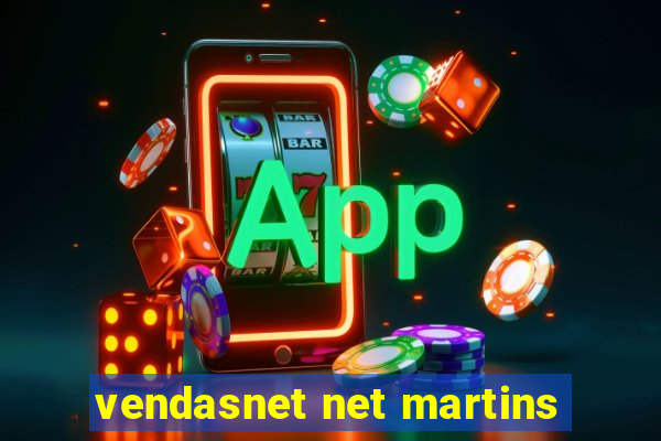 vendasnet net martins